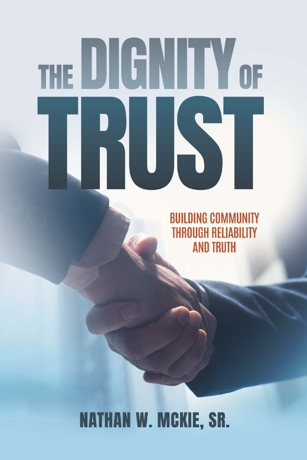 The Dignity of Trust: Building Community Through Reliability and Truth