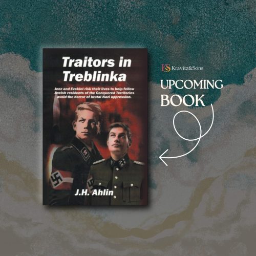 Traitors in Treblinka Written by Dr. Jeffrey H. Ahlin