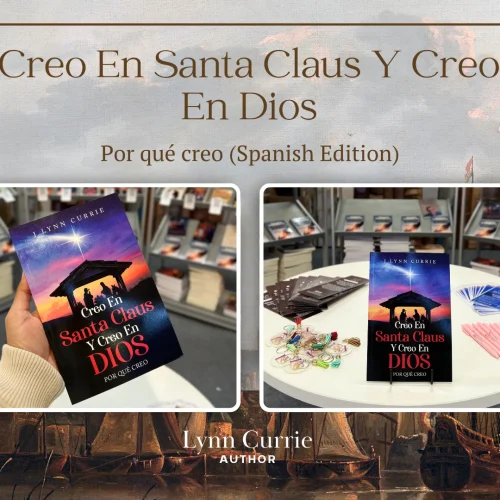 Celebrating Stories Without Limits Through Creo en Santa Claus y Creo en Dios: Por qué creo by Lynn Currie