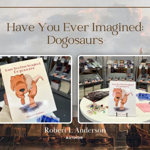 Celebrating Stories Without Limits Through Have You Ever Imagined: Dogosaurs by Robert Anderson