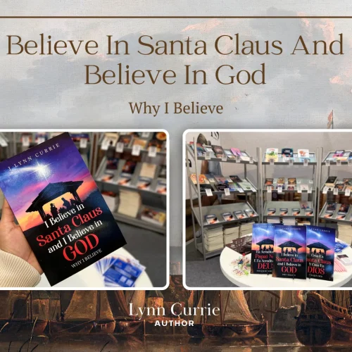 Celebrating Stories Without Limits Through I Believe in Santa Claus and I Believe in God: Why I Believe by Lynn Currie