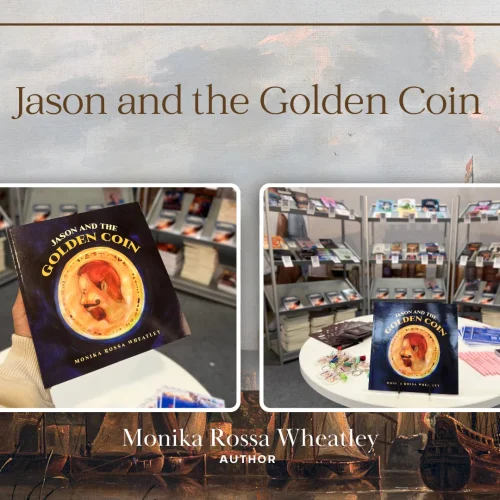 Celebrating Stories Without Limits Through Jason and the Golden Coin by Monika Rossa Wheatley