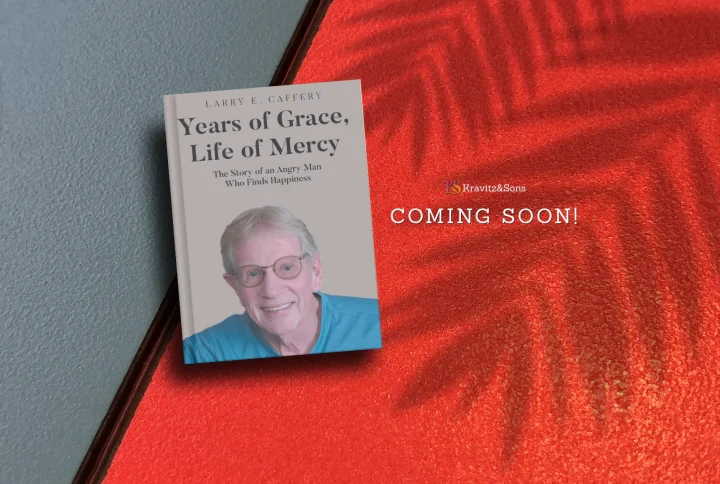 From Anger to Grace and Mercy — Larry Caffery
