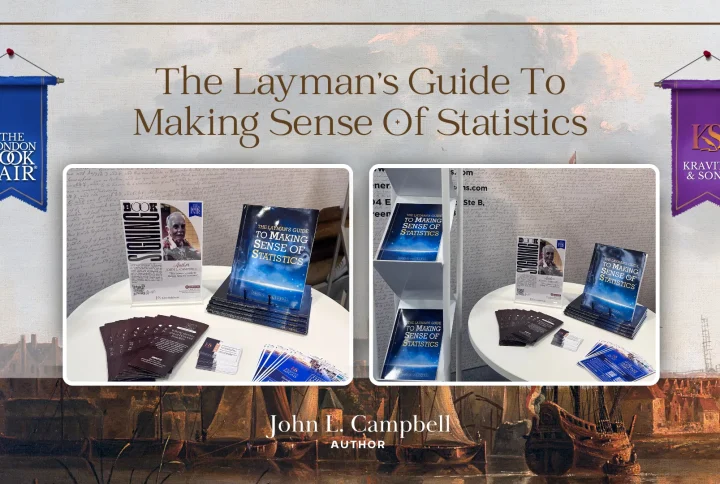 Celebrating Stories Without Limits Through The Layman’s Guide To Making Sense Of Statistics by John L. Campbell
