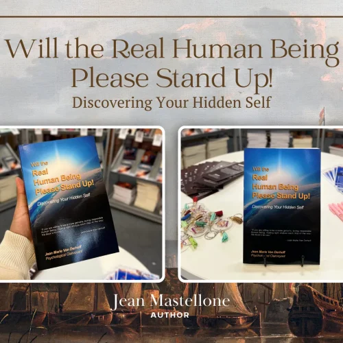 Celebrating Stories Without Limits Through Will the Real Human Being Please Stand Up! Discovering Your Hidden Self by Jean Marie Van Derhoff