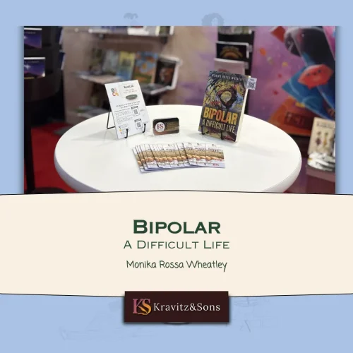 Bringing Stories to Life Through Bipolar: A Difficult Life by Monika Rossa Wheatley