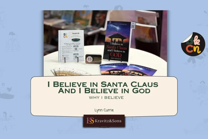Bringing Stories to Life Through I Believe in Santa Claus And I Believe in God by Lynn Currie