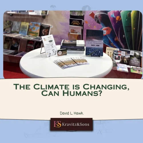 Bringing Stories to Life Through The Climate is Changing, Can Humans? by David L. Hawk