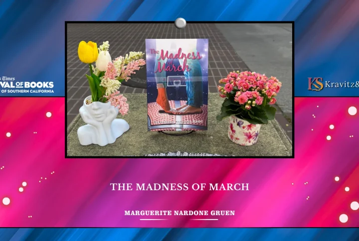 Where Stories Meet the World Through The Madness of March by Marguerite Nardone Gruen