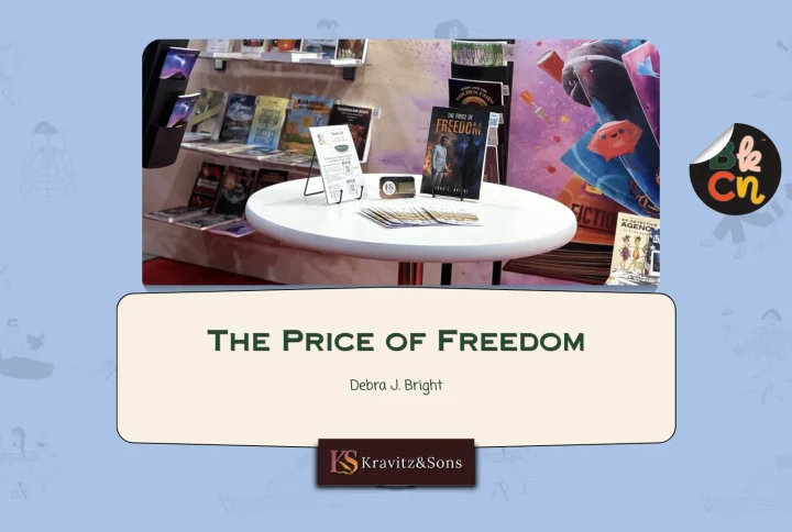 Bringing Stories to Life Through The Price of Freedom by Debra J. Bright