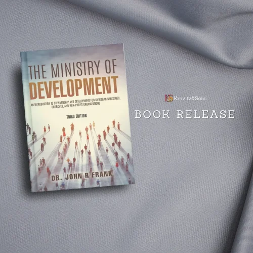 Helping Ministries Lead With Purpose and Stewardship — The Ministry of Development