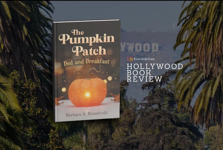 Hollywood Book Review Recommends The Pumpkin Patch Bed and Breakfast by Barbara A. Brandvold