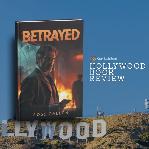 The Hollywood Book Reviews Recommends Betrayed by Ross Gallen