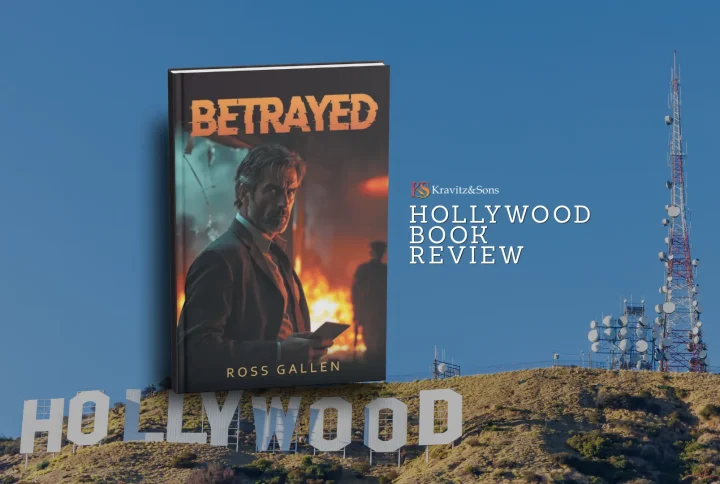 The Hollywood Book Reviews Recommends Betrayed by Ross Gallen