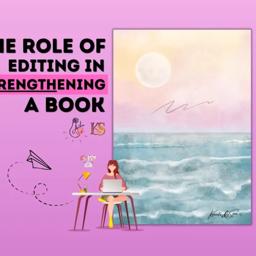 The Role of Editing in Strengthening a Book