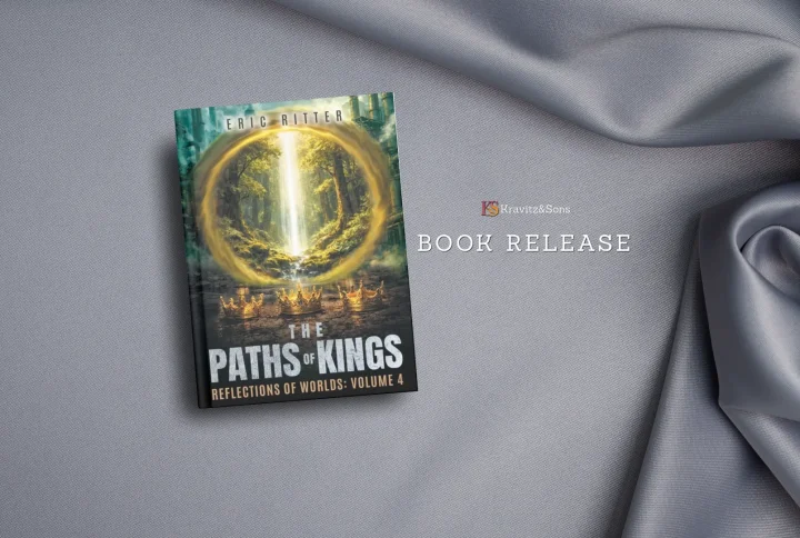 A Journey Across Time and Legacy — The Paths of Kings: Reflections of Worlds Volume 4