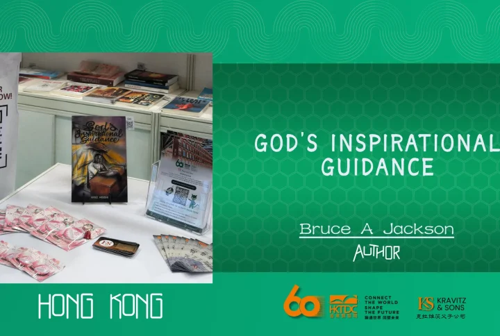 Bringing Global Stories to Hong Kong Through God’s Inspirational Guidance by Bruce A. Jackson