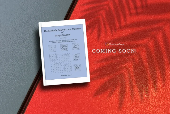 Unlocking the Hidden Patterns Behind Magic Squares by Ronald J. Wendel