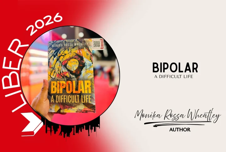 Bringing Stories and Publishing Together at LIBER Through Bipolar: A Difficult Life by Monika Rossa Wheatley