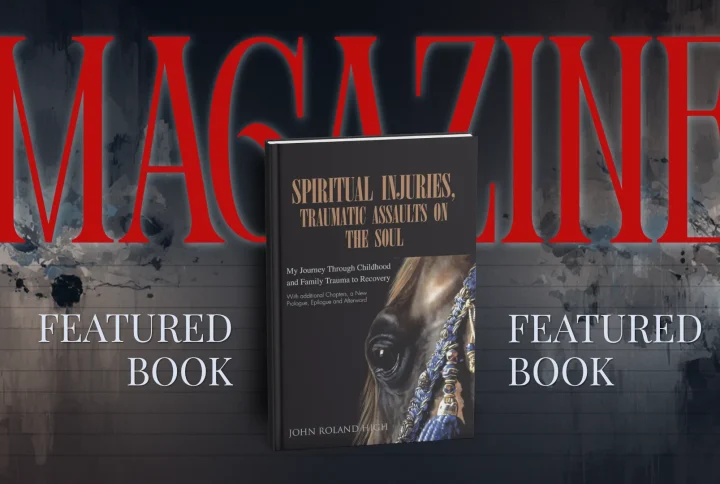 When Childhood Wounds Reach the Soul by John Roland High